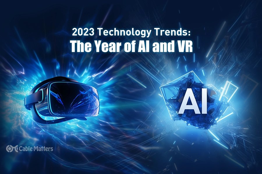 2023 Technology Trends: The Year of AI and VR